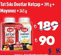 TAT SIKI DOSTLAR KETÇAP 390 G + MAYONEZ 345 G fiyat ve kampanya bilgisi